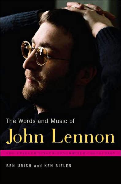 Cover for Ben Urish · The Words and Music of John Lennon - The Praeger Singer-Songwriter Collection (Hardcover Book) [Annotated edition] (2007)