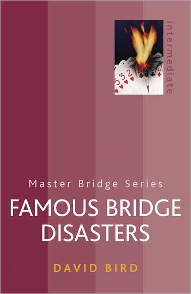 Cover for David Bird · Famous Bridge Disasters - Master Bridge (Paperback Bog) (2012)