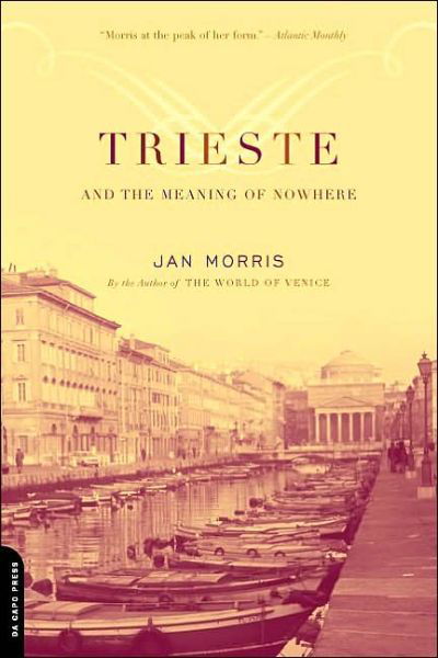 Cover for Jan Morris · Trieste And The Meaning Of Nowhere (Taschenbuch) (2002)