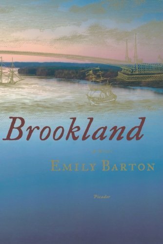 Cover for Emily Barton · Brookland: a Novel (Paperback Book) [First edition] (2007)