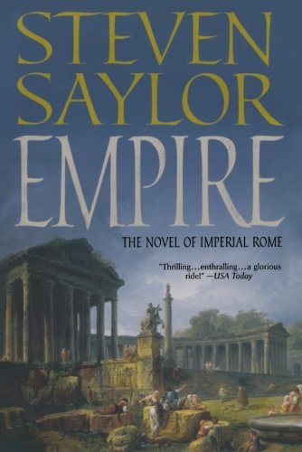 Cover for Steven Saylor · Empire: the Novel of Imperial Rome (Paperback Book) [(1st,2010); 1st Prtg.thus edition] (2011)