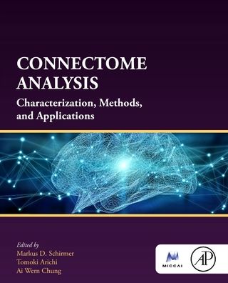 Cover for Markus D. Schirmer · Connectome Analysis: Characterization, Methods, and Analysis (Paperback Book) (2023)