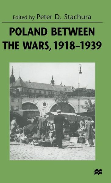 Poland Between the Wars, 1918-39 (Gebundenes Buch) (1998)