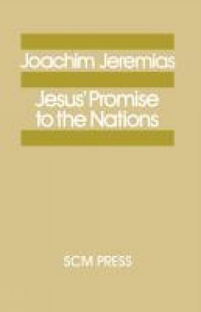 Cover for Joachim Jeremias · Jesus' Promise to the Nations (Paperback Book) (2012)