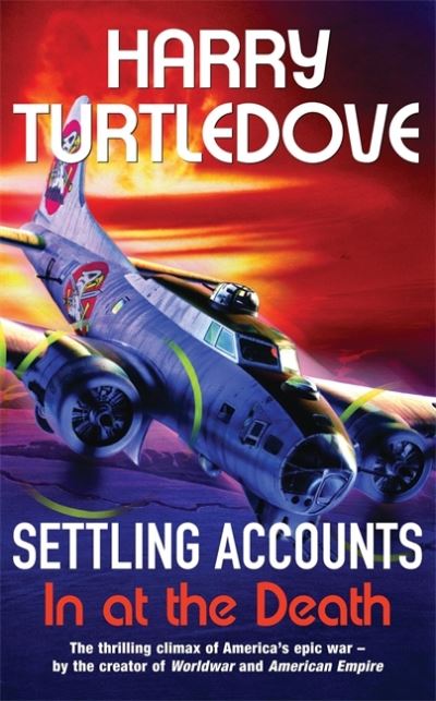 Cover for Harry Turtledove · Settling Accounts: In at the Death (Paperback Book) (2008)