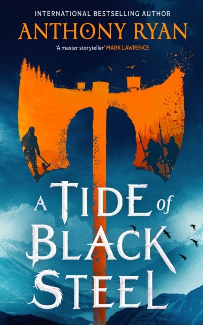 Cover for Anthony Ryan · A Tide of Black Steel (Innbunden bok) (2024)