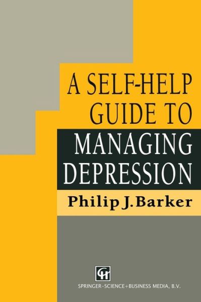 Cover for Philip J. Barker · A Self-Help Guide to Managing Depression (Taschenbuch) (1993)