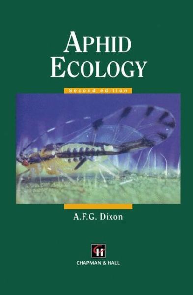 Cover for A.F.G. Dixon · Aphid Ecology An optimization approach (Hardcover Book) [2nd ed. 1985 edition] (1997)