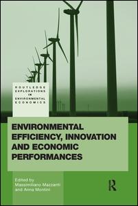 Cover for Montini, Anna (University of Bologna, Italy) · Environmental Efficiency, Innovation and Economic Performances - Routledge Explorations in Environmental Economics (Paperback Book) (2012)