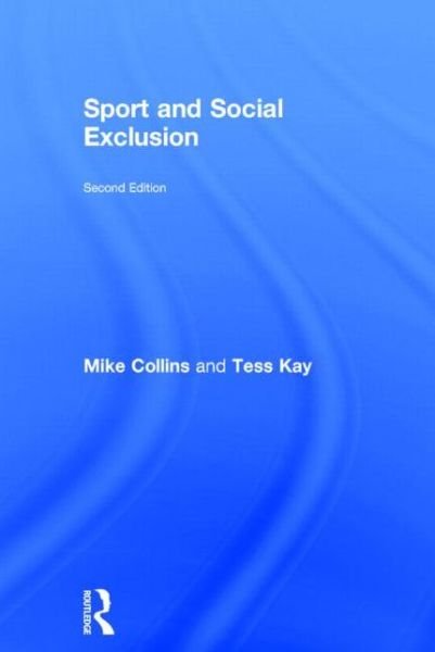 Cover for Michael Collins · Sport and Social Exclusion: Second edition (Innbunden bok) (2014)