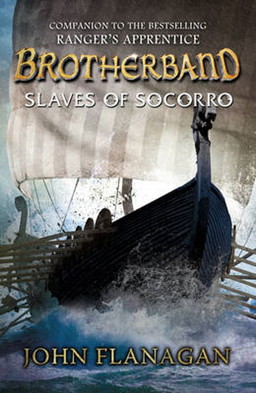 Cover for John Flanagan · Slaves of Socorro (Brotherband Book 4) - Brotherband (Taschenbuch) (2014)