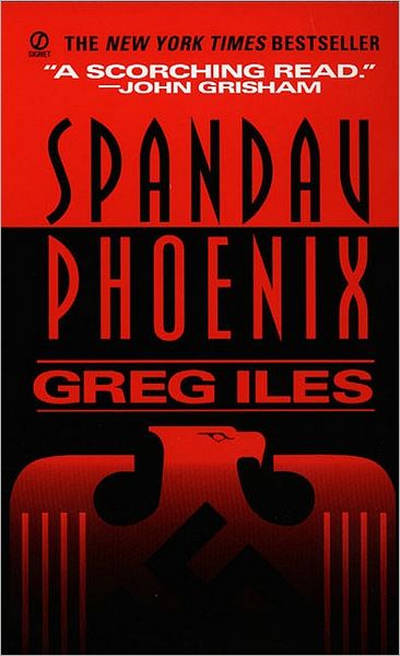 Cover for Greg Iles · Spandau Phoenix: A Novel - A World War II Thriller (Pocketbok) (1994)