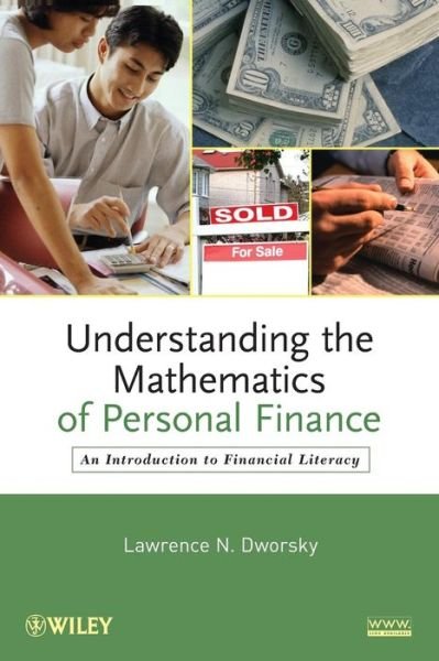 Cover for Dworsky, Lawrence N. (Motorola, Inc.) · Understanding the Mathematics of Personal Finance: An Introduction to Financial Literacy (Pocketbok) (2009)