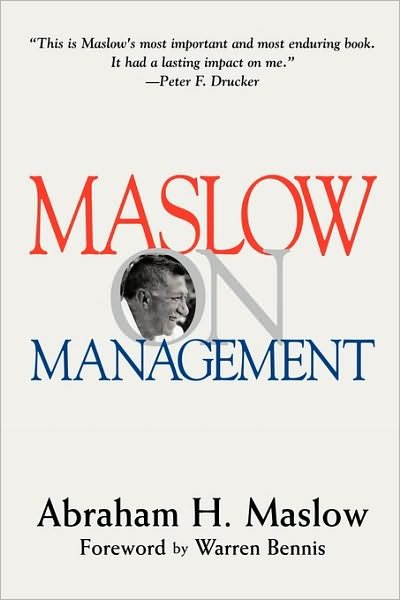 Maslow on Management - Abraham H. Maslow - Books - John Wiley & Sons Inc - 9780471247807 - September 29, 1998