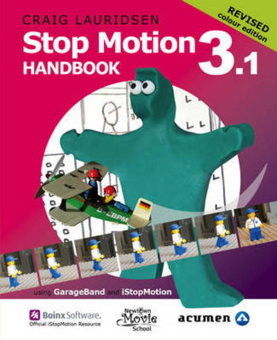 Cover for Craig Lauridsen · Stop Motion Handbook 3.1 Using Garageband and Istopmotion: Quite Simply the Best Book in the World for Learning How to Make Stop Motion Movies (Colour (Paperback Book) (2015)