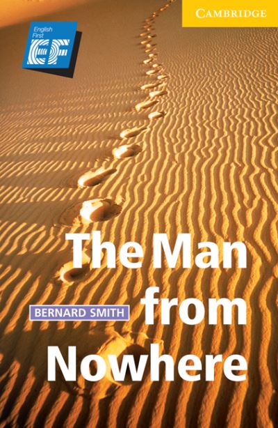 Cover for Bernard Smith · The Man from Nowhere Level 2 Elementary / Lower Intermediate EF Russian edition - Cambridge English Readers (Paperback Book) (2008)