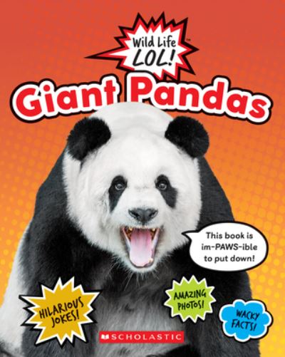 Cover for Scholastic · Giant Pandas (Wild Life LOL!) (Book) (2020)