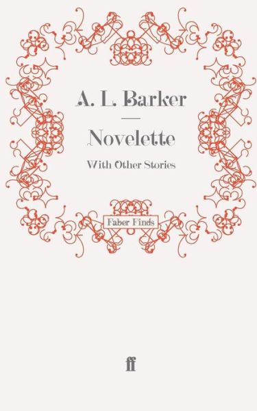 Cover for A. L. Barker · Novelette: With Other Stories (Paperback Book) [Main edition] (2009)