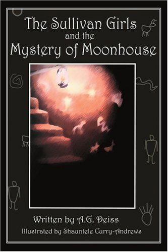 Cover for A.g. Deiss · The Sullivan Girls and the Mystery of Moonhouse (Paperback Book) (2003)