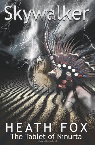 Cover for Heath Fox · Skywalker: the Tablet of Ninurta (Paperback Book) (2004)