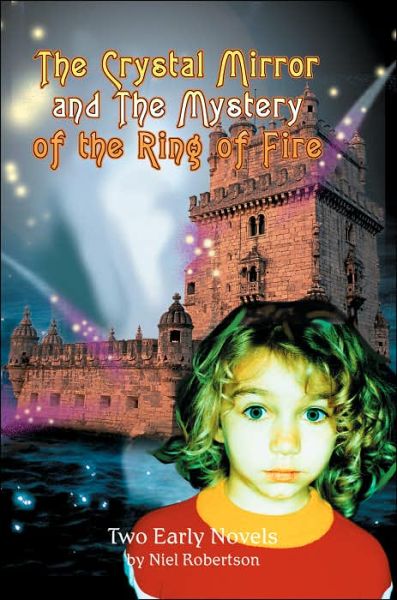 Cover for Niel Robertson · The Crystal Mirror and the Mystery of the Ring of Fire: a Renton Brack Detective Story (Pocketbok) (2005)