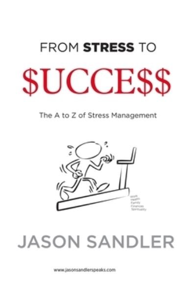Cover for Jason Sandler · From Stress To Success (Paperback Book) (2021)