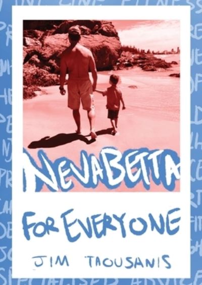 Cover for Jim Taousanis · Nevabetta for Everyone (Paperback Book) (2022)