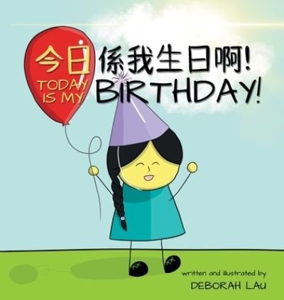 Cover for Deborah Lau · Today is my birthday! (Hardcover Book) (2021)