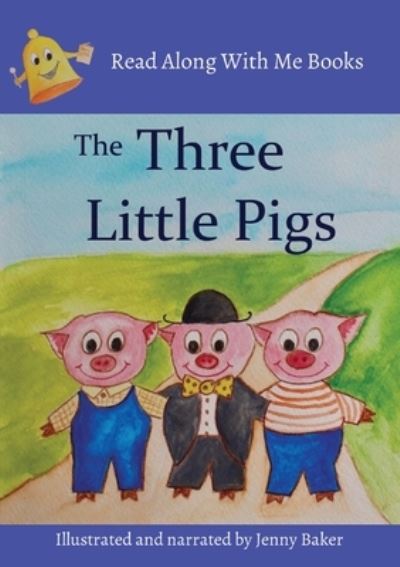 Cover for Jenny Baker · The Three Little Pigs: Read Along With Me Books (Paperback Book) (2021)