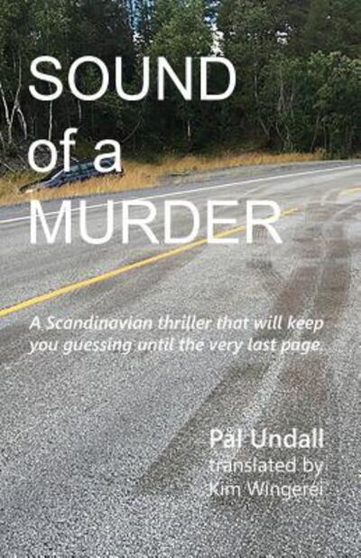 Cover for Pål Undall · Sound of a Murder : A Scandinavian Crime Thriller (Paperback Book) (2018)