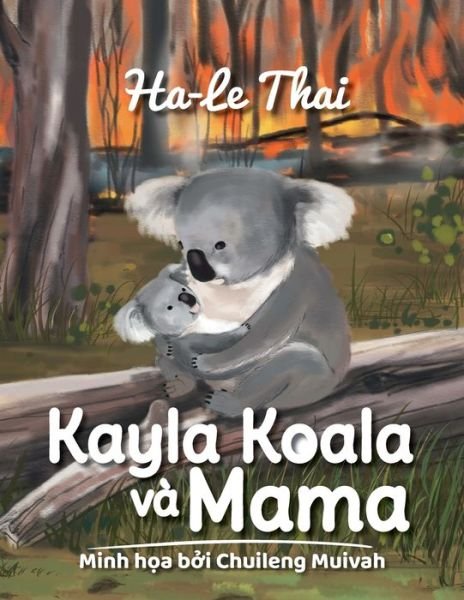 Cover for Ha-Le Thai · Kayla Koala va Mama (Paperback Bog) (2020)