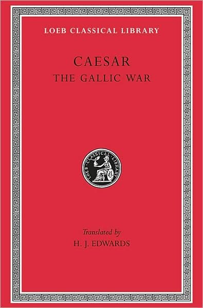 Cover for Caesar · The Gallic War - Loeb Classical Library (Gebundenes Buch) (1917)