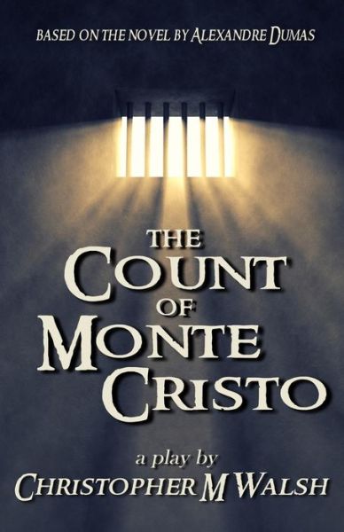 Cover for Christopher M Walsh · The Count of Monte Cristo (Paperback Book) (2014)