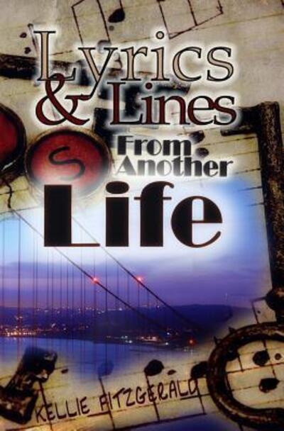 Cover for Kellie Fitzgerald · Lyrics and Lines From Another Life (Paperback Book) (2017)