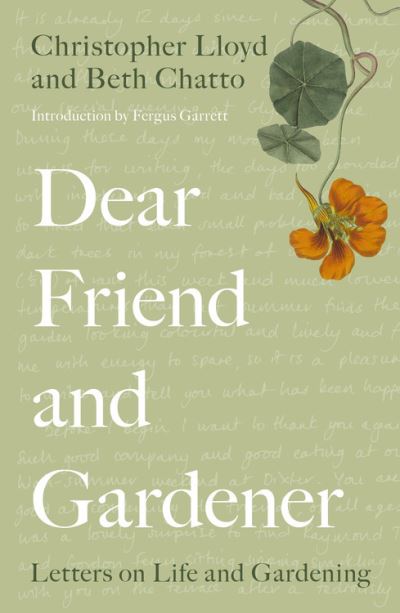 Dear Friend and Gardener: Letters on Life and Gardening - Beth Chatto - Books - Quarto Publishing PLC - 9780711255807 - March 2, 2021