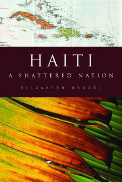 Haiti - Elizabeth Abbott - Książki - Duckworth Overlook - 9780715640807 - 25 sierpnia 2011