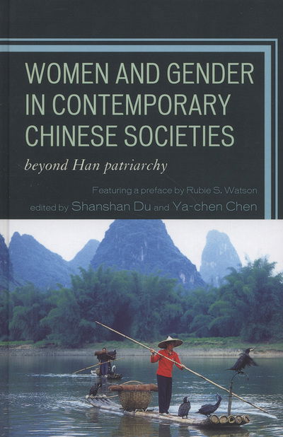 Cover for Women and Gender in Contemporary Chinese Societies: Beyond Han Patriarchy (Hardcover Book) (2011)