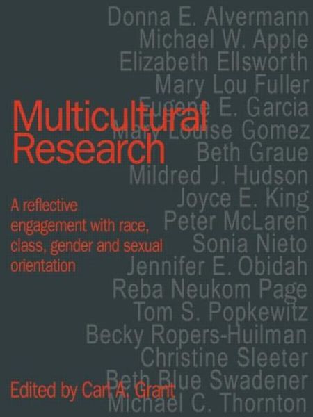 Cover for Carl a Grant · Multicultural Research: Race, Class, Gender and Sexual Orientation (Paperback Book) (1998)