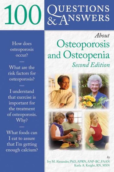 Cover for Ivy M. Alexander · 100 Questions  &amp;  Answers About Osteoporosis And Osteopenia (Paperback Book) [2 Revised edition] (2009)