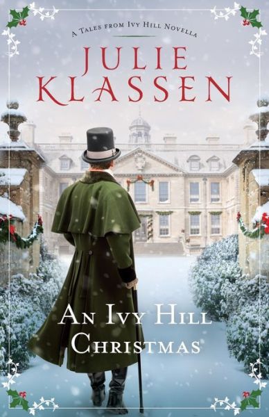 Cover for Julie Klassen · An Ivy Hill Christmas – A Tales from Ivy Hill Novella (Taschenbuch) (2020)