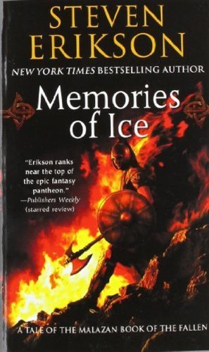 Memories of Ice: Book Three of The Malazan Book of the Fallen - Malazan Book of the Fallen - Steven Erikson - Böcker - Tom Doherty Associates - 9780765348807 - 1 augusti 2006