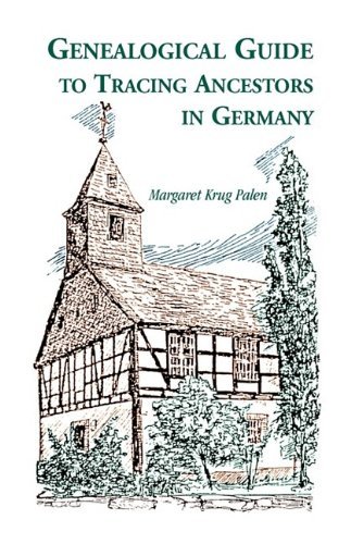 Cover for Margaret Krug Palen · Genealogical Guide to Tracing Ancestors in Germany (Paperback Book) [1st edition] (2009)