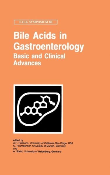 Cover for A F Hoffmann · Bile Acids in Gastroenterology: Basic and Clinical Advances - Falk Symposium (Innbunden bok) [1995 edition] (1995)