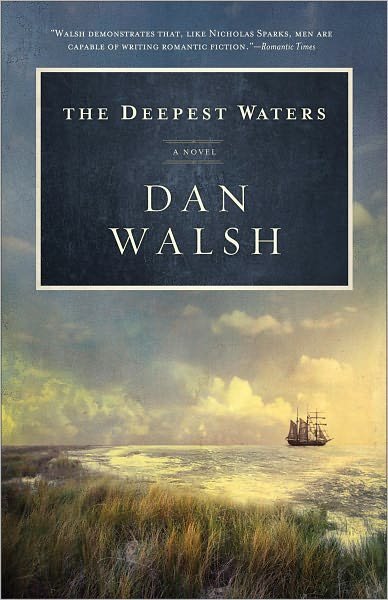 Cover for Dan Walsh · The Deepest Waters: A Novel (Paperback Book) (2011)