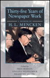 Cover for H L Mencken · Thirty-five Years of Newspaper Work - A Memoir by H.L. Mencken (Paperback Book) (1996)