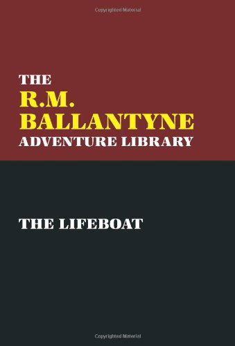 Cover for R.m. Ballantyne · The Lifeboat (Paperback Book) (2025)