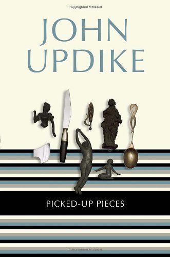 Cover for John Updike · Picked-up Pieces: Essays (Paperback Book) (2013)