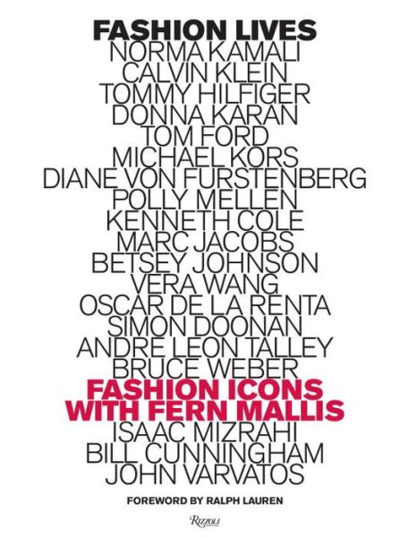 Cover for Fern Mallis · Fashion Lives: Fashion Icons with Fern Mallis (Hardcover Book) (2015)