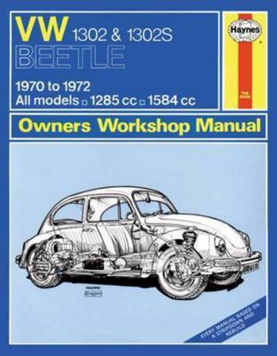 Cover for Haynes Publishing · VW 1302 &amp; 1302S (70 - 72) Haynes Repair Manual (Paperback Book) [2 Revised edition] (2012)