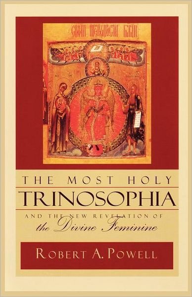Cover for Robert Powell · The Most Holy Trinosophia (AND The New Revelation of the Divine Feminine) (Paperback Book) (2000)